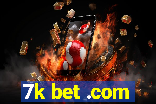 7k bet .com